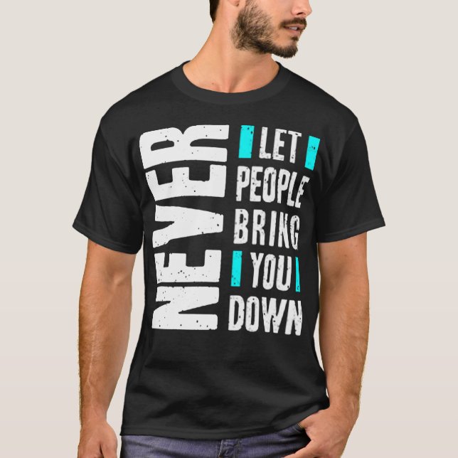 Camiseta Nunca dejes que la gente te hunda (Anverso)