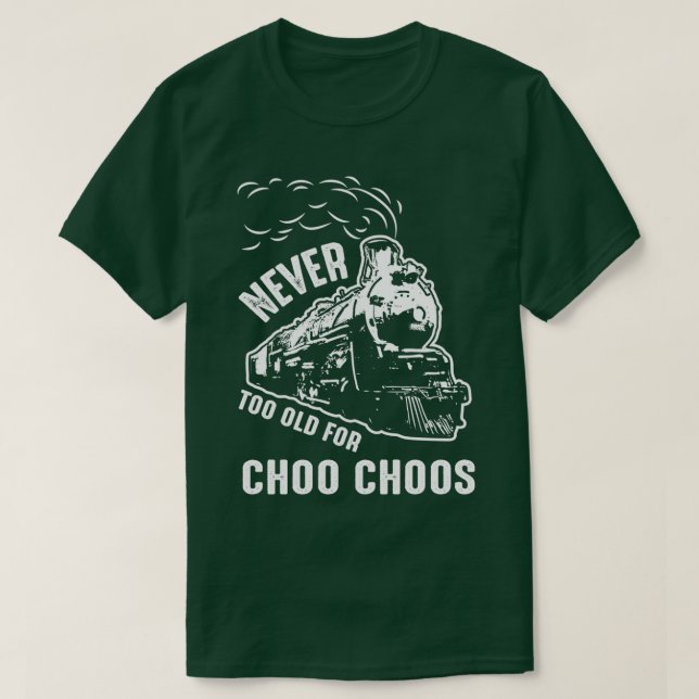 Camiseta Nunca demasiado viejo para el ferrocarril (Diseño del anverso)