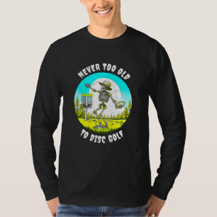 Camiseta Nunca demasiado viejo para el golf en disco Arro