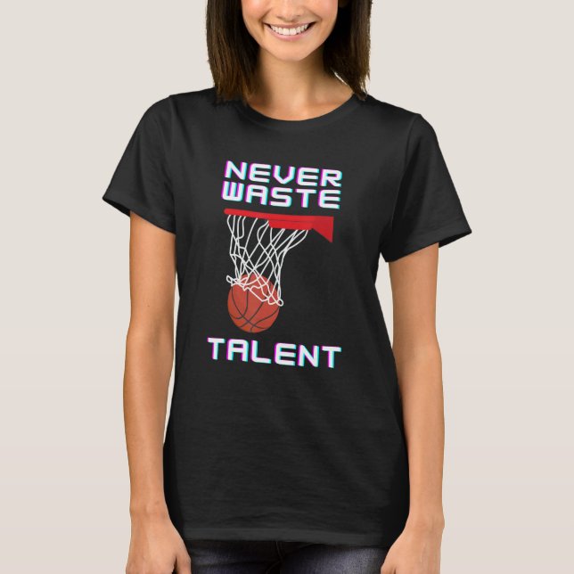 Camiseta Nunca desperdiciar el deporte del baloncesto (Anverso)