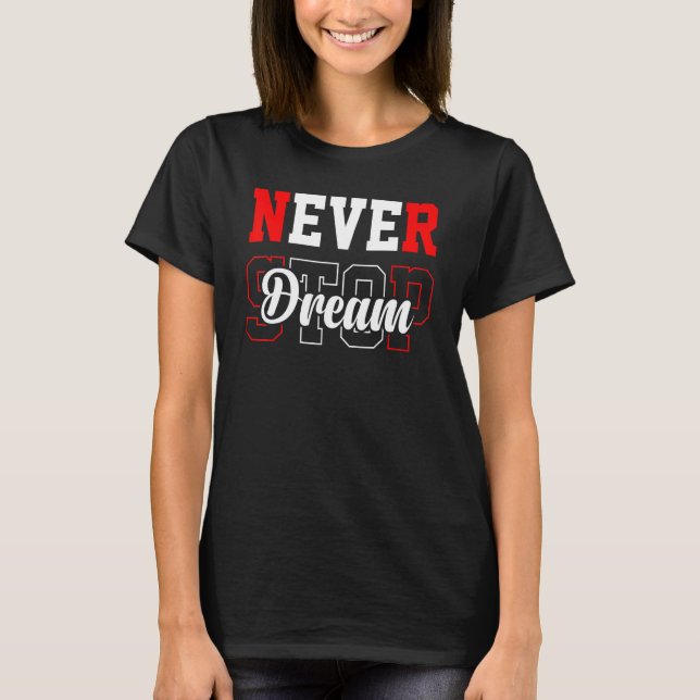 Camiseta Nunca detener el sueño (Anverso)