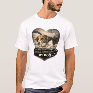 Camiseta Nunca Digas Nada Malo Sobre Mi Perro...O Si No