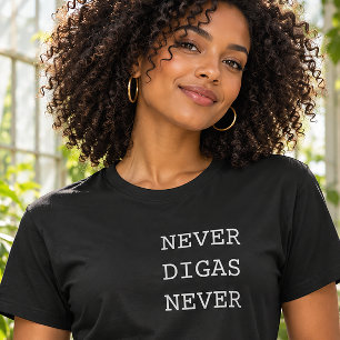 Camiseta Nunca Digas Nunca Divertido Portugués