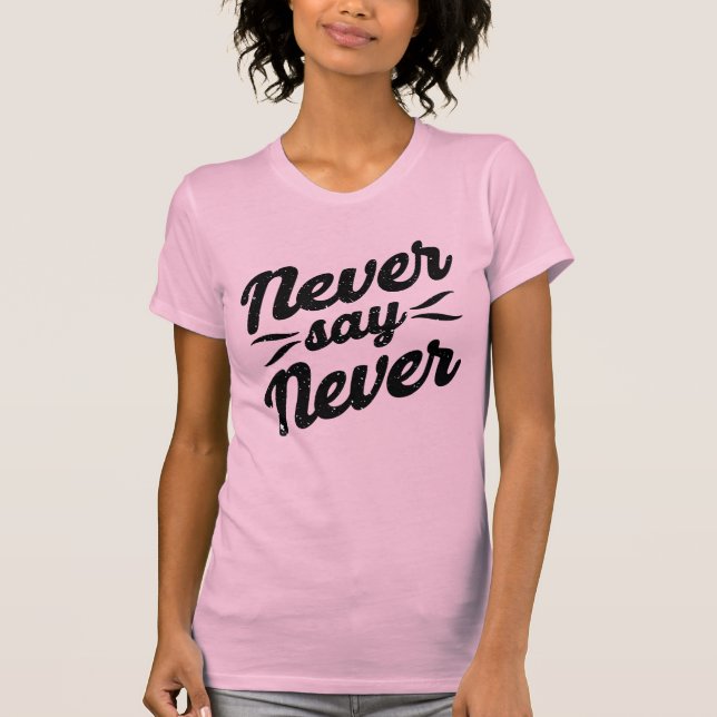 Camiseta NUNCA DIGAS NUNCA #vintage #retro (Anverso)