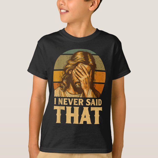 Camiseta Nunca dije que Jesús Meme Divertido Cristiano Dios (Anverso)