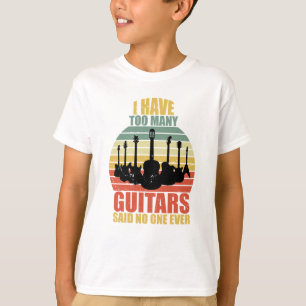 Camiseta Nunca dije que tengo demasiadas guitarras