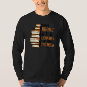 Camiseta Nunca Discutas Con Una Biblioteca 3