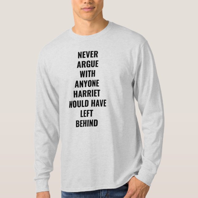 Camiseta Nunca discutiría con alguien que Harriet se hubier (Anverso)