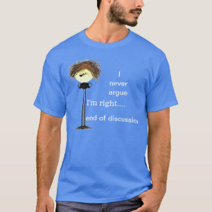 Camiseta Nunca discuto a un tipo gruñón