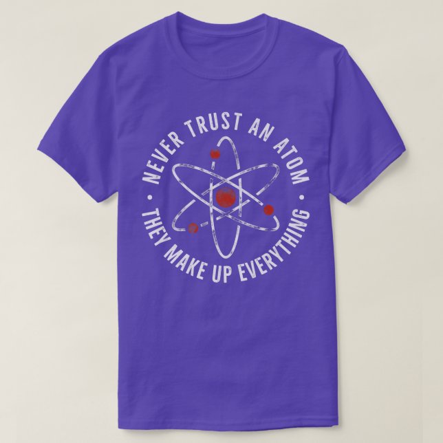 Camiseta Nunca en Átomos de confianza Nerd I Love Science F (Diseño del anverso)