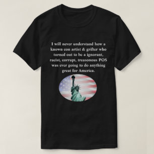 Camiseta Nunca entenderé cómo un conocido estafador y...