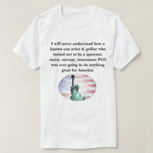 Camiseta Nunca entenderé cómo un conocido estafador y...