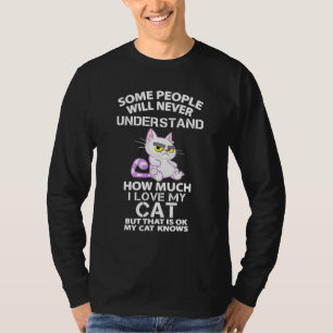 Camiseta Nunca Entenderé Cuánto Amo A Mi Gato Pero
