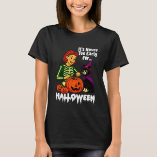 Camiseta Nunca Es Demasiado Temprano para Gato de Halloween
