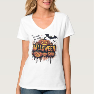 Camiseta Nunca Es Temprano Para Halloween