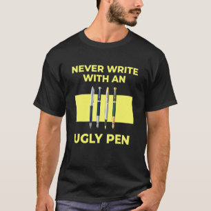 Camiseta Nunca Escribas Con Un Encantador De Bolígrafo De V