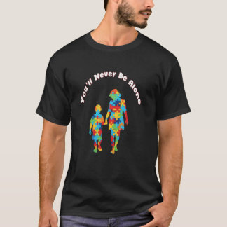 Camiseta Nunca Estarás Solo Madre Hijo Hija Autismo A