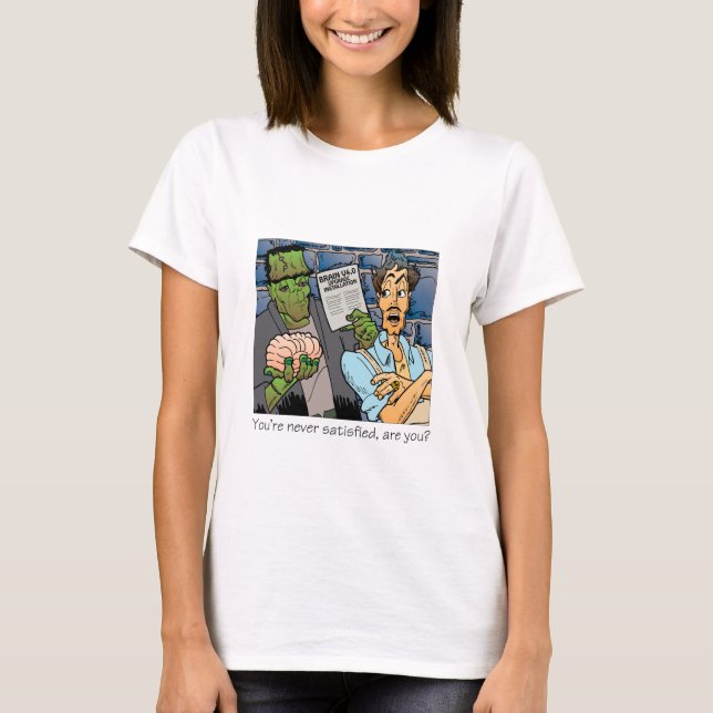 Camiseta Nunca estás satisfecho (Anverso)