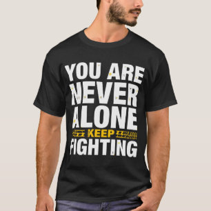 Camiseta Nunca estás solo: sigue luchando Inspirador