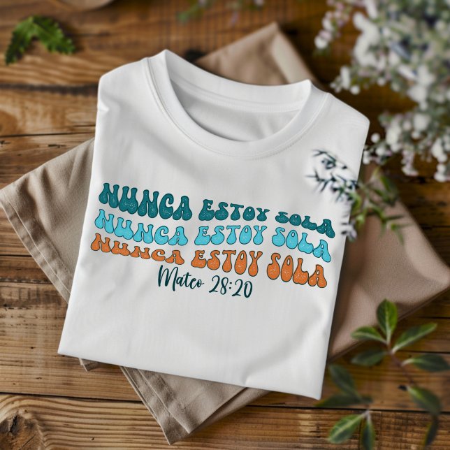 Camiseta Nunca estoy sola angustiada cristiana española (Subido por el creador)