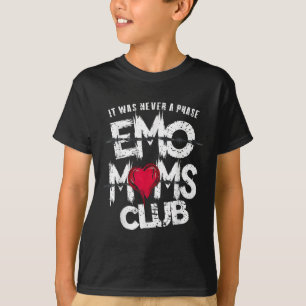 Camiseta Nunca Fue Gracioso La Fase Emo Moms Club