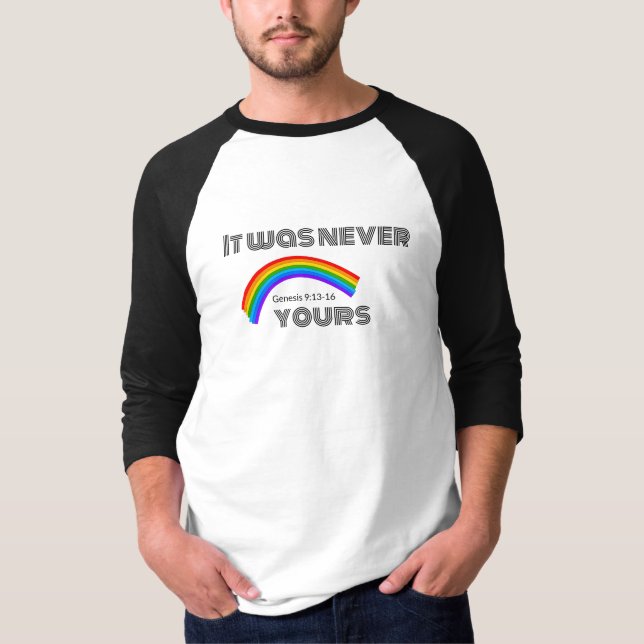 Camiseta Nunca fue tuyo (el símbolo del arco iris) (Anverso)