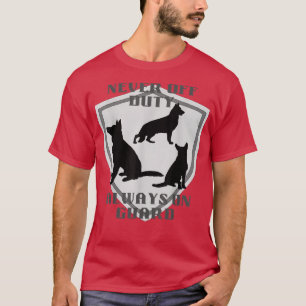 Camiseta Nunca fuera de servicio siempre en la guardia del 