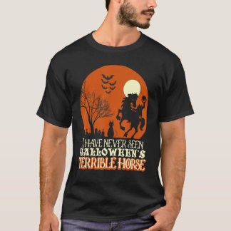 Camiseta Nunca había visto el terrible caballo de Halloween
