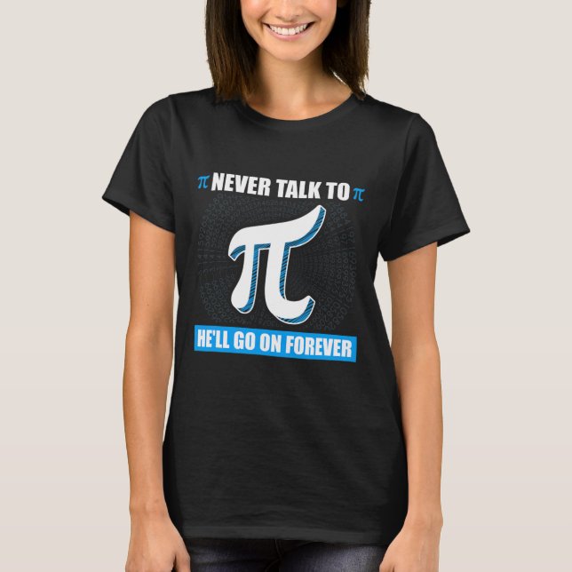 Camiseta Nunca Hablar Con Pi Pi Happy Pi Day Math (Anverso)