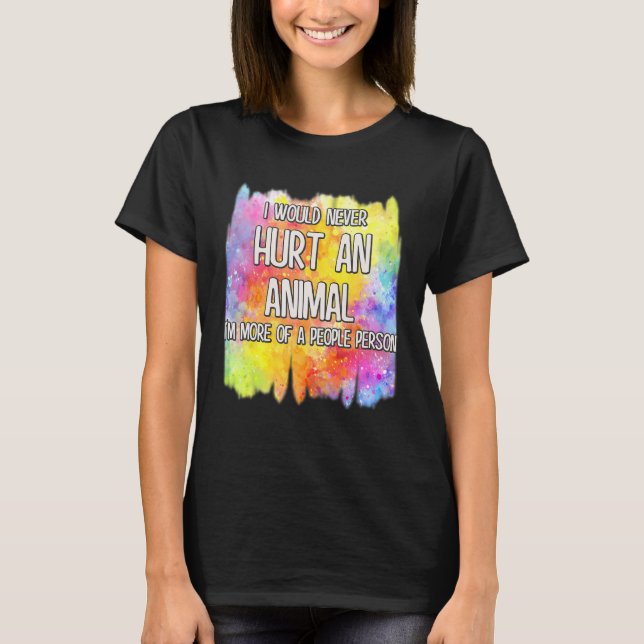 Camiseta Nunca Haría Daño A Un Animal (Anverso)