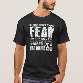 Camiseta Nunca has sido perseguido por una vaca mama loca