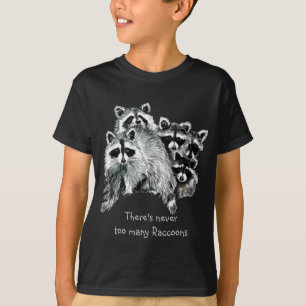 Camiseta Nunca hay demasiados Raccoons Cute Animal
