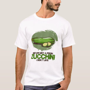 Camiseta Nunca he conocido un Zucchini fresco que no me gus