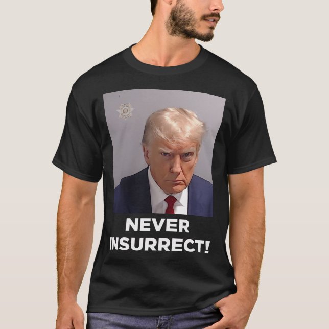 Camiseta Nunca Insurrección (Antecedentes Negros O Oscuros) (Anverso)