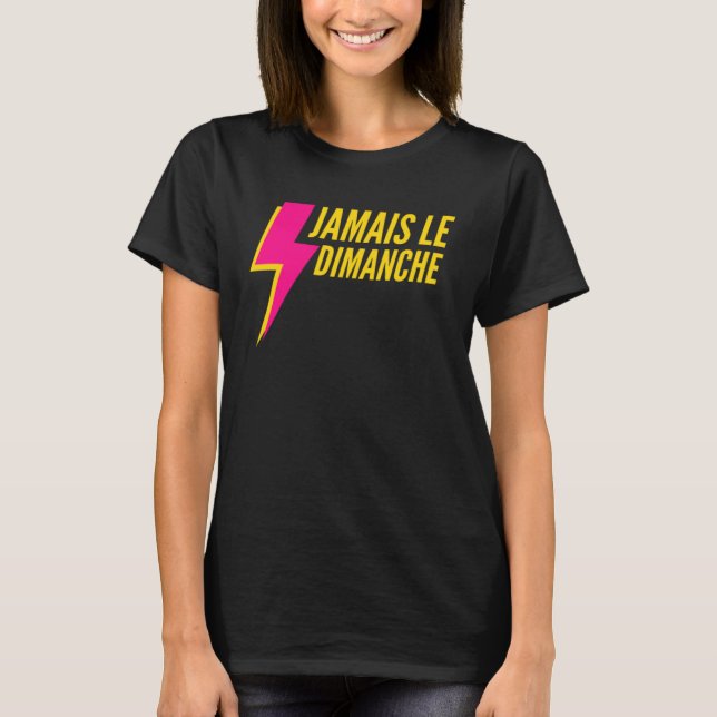 Camiseta Nunca jamás en domingo (Anverso)