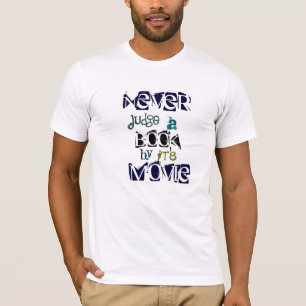 Camiseta Nunca juzgue un libro por su cita de la película