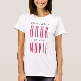 Camiseta Nunca juzgues un libro por su película