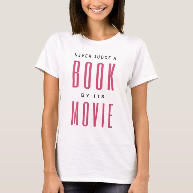 Camiseta Nunca juzgues un libro por su película (Anverso)