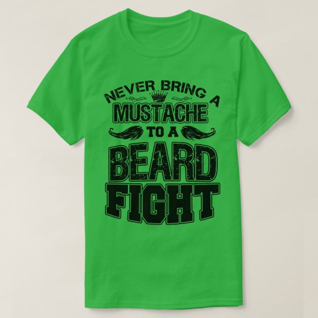 Camiseta Nunca Llevar Un Mustache A Una Pelea De Barbas 8 (Diseño del anverso)