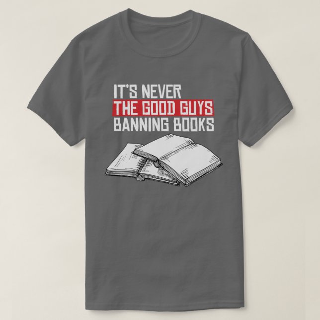 Camiseta Nunca los buenos prohibiendo los libros (Diseño del anverso)