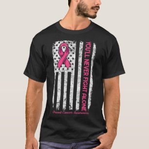 Camiseta Nunca lucharás solo contra el cáncer de mama rosa