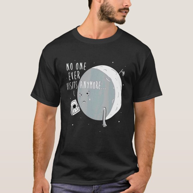 Camiseta Nunca más nadie visita el aterrizaje de la luna (Anverso)