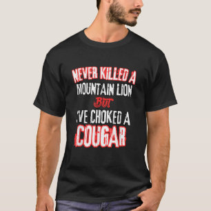 Camiseta Nunca maté a un león de montaña, pero me he asfixi