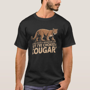 Camiseta Nunca Maté Un León De Montaña Pero He Ahogado A Un