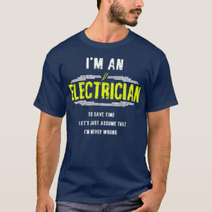 Camiseta Nunca Me Equivocó El Trabajador Eléctrico