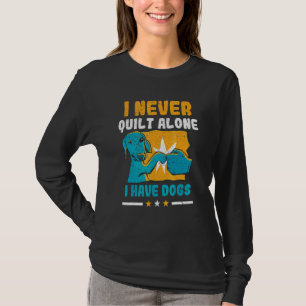 Camiseta Nunca Me Quilly Tengo Perros Quilters Scoser Pe