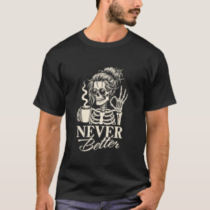 Camiseta Nunca Mejor Bun Skeleton Bebe Café Wo