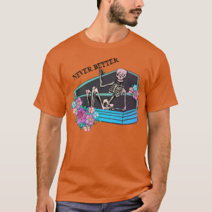 Camiseta Nunca Mejor Esqueleto Gracioso En Coffin Halloween