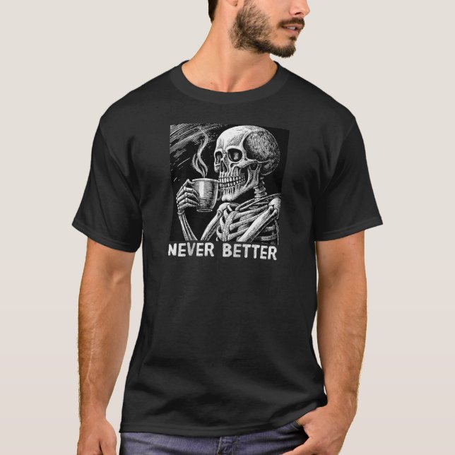 Camiseta Nunca mejor Skeleton Bebe café Hallow (Anverso)
