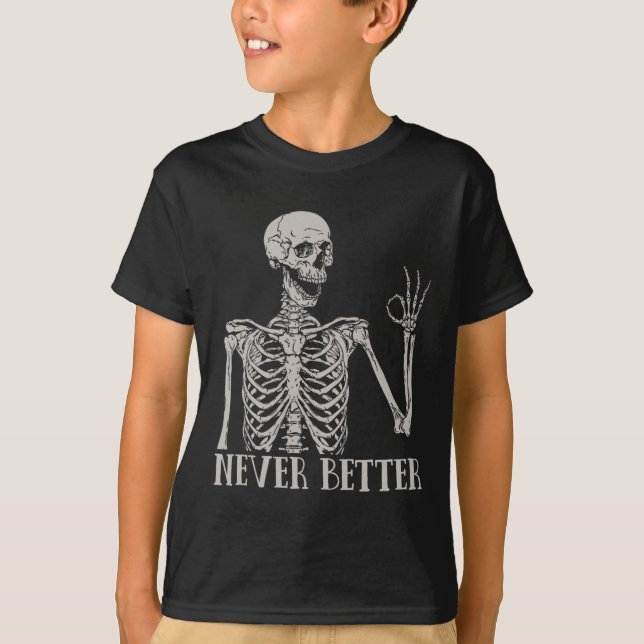 Camiseta Nunca mejor Skeleton Fun Skull Halloween para la m (Anverso)
